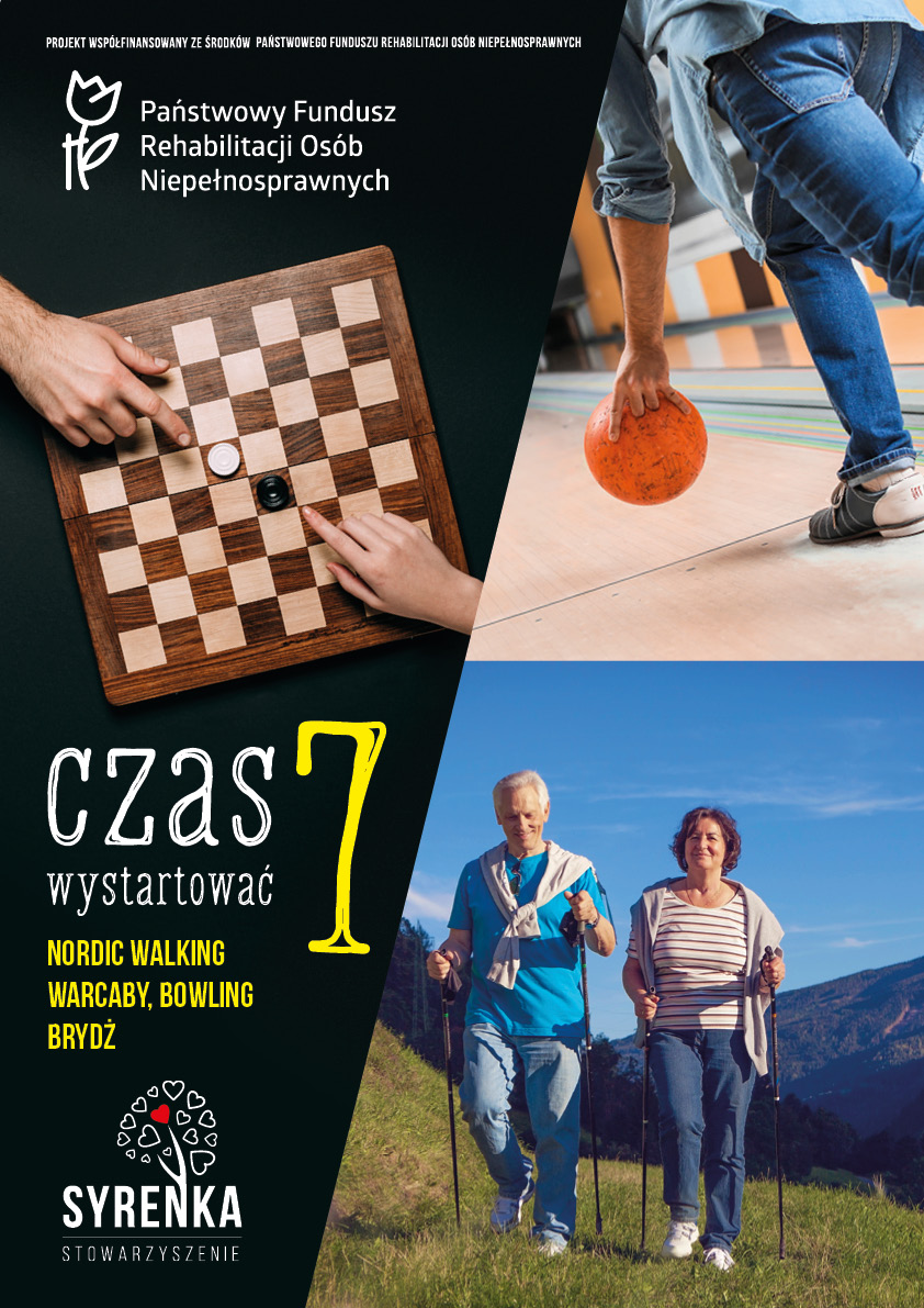 Na plakacie po lewej stronie napis "Czas wystartować 7, nordic walking, warcaby, bowling, brydż. Nad napisem warcabnica. Po prawej dwa zdjęcia: górne przedstawia bowling, dolne przedstawia dwie osoby uprawiające nordic walking.
