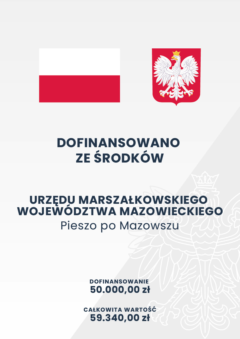 Plakat informujący o kwotach dofinansowania ze środków Urzędu Marszałkowskiego Województwa Mazowieckiego.