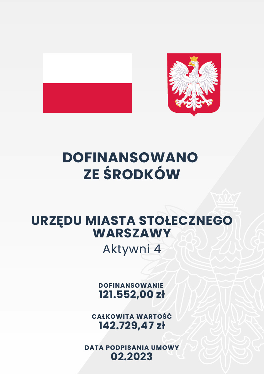 Plakat informujący o dofinansowaniu ze środków Urzędu Miasta Stołecznego Warszawy.